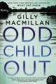 Go to record Odd child out :  a novel