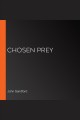 Chosen prey Lucas davenport series, book 12. Cover Image