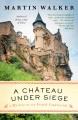 A chateau under siege  Cover Image
