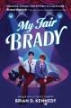 My fair Brady  Cover Image